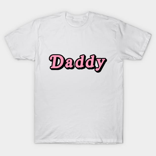 Daddy T-Shirt by SmolKitsune